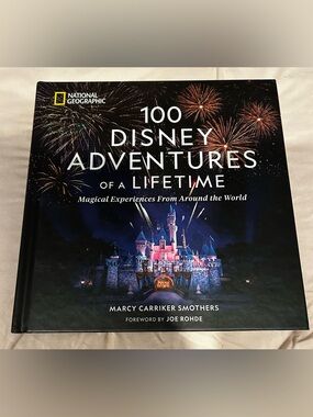 100 Disney Adventures of a Lifetime Hardback Book